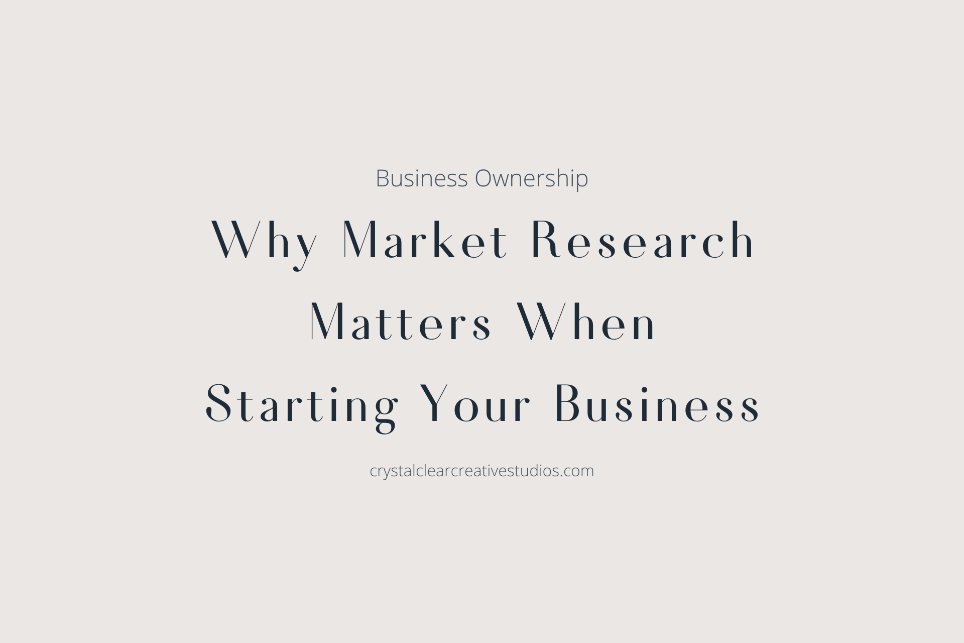 Why Market Research Matters When Starting Your Business